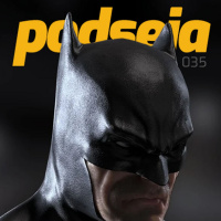 PODSEIA 035 - BATMAN: 80 ANOS DE FORTUNA