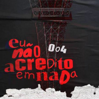 EU NÃO ACREDITO EM NADA 004 - New French Extremity