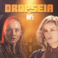 DROPSEIA 005 - Fenix Negra x Capita Marvel O Confronto Final