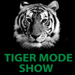Tiger Mode Show