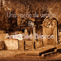 Una noche de verano by Ambrose Bierce