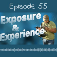 Episode 55: Exposure  Experience