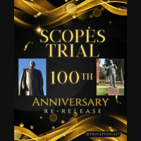 Scopes Monkey Trial - 100 Year Anniversay