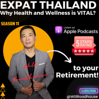Expat Thailand: Why Health and Wellness is VITAL to your Retirement?