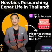 Expat Thailand: Newbies researching Expat Life here in Thailand be aware of these Misconceptions! Bad Influencers! Bad Info!
