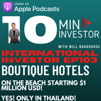 International Investor EP103: Thai Boutique Hotels ON THE BEACH starting $1 million USD! YES! Only in Thailand!