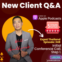 Expat Thailand EP348: New Client QampA. Initial Conference Call. Step 1.