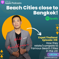 Expat Thailand EP318: Beach Cities close to Bangkok. How they relate/compare to Famous Beach Cities in the US!
