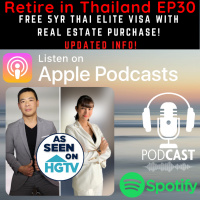 Retire in Thailand EP30: Free 5yr Thai Elite Visa with Real Estate Purchase! Updated info!