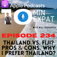 10min Expat Thailand EP234: Thailand VS. Fiji? Pros amp Cons. Why I prefer Thailand?