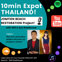 Thailand! JOMTIEN BEACH RESTORATION Project? What is it? Why this is important to homeowners? Why Jomtien is an Expat Haven?