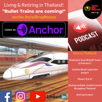 BIG NEWS from Thailand! Bullet Trains are coming! High-speed rail lines from Bangkok to Pattaya/Jomtien in 45mins! And more news from Thailand.