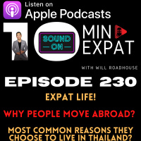Thailand Expat Life EP230: Why People Move Abroad? Most common reasons they choose to live in Thailand?