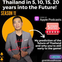 Expat Thailand: Thailand in 5, 10, 15, 20 years into the Future! My prediction of the future of Thailand and why youre still early to the game!