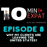 10min Expat Thailand EP8: Why my clients are leaving the United States? Sick and Tired of the BS in the US!