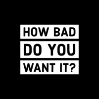 Motivational Monday’s “How BAD do you want it?”