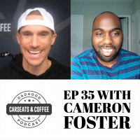 Ep 35 with Cameron Foster