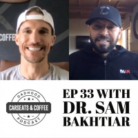 Ep 33 Dr. Sam Bakhtiar