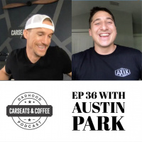 Ep 36 with Austin Park