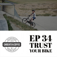 Ep 34 Trust Your Bike