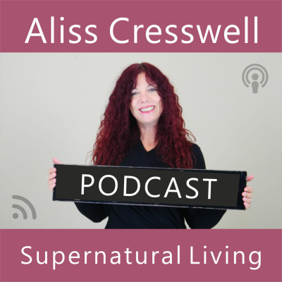 Supernatural Living With Aliss Cresswell