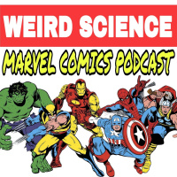 [Weird Dose of X] The X-Men Podcast Ep 44: Bishop War College, X-Force  Nightcrawlers / Weird Science Marvel Comics