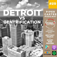 Detroit Vs. Gentrification