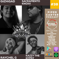 Sacramento Knoxx, Giizhigad [Christy B.], Kazzy The Gypsy and Raychel G.