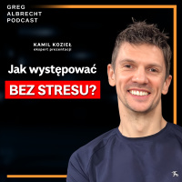 #323 Ekspert prezentacji: Jak występować publicznie bez stresu? Kamil Kozieł