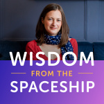 Wisdom From The Spaceship