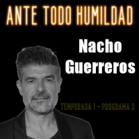 Ante Todo Humildad - 1x02 - Síndrome post vacacional y Nacho Guerreros | #ATH