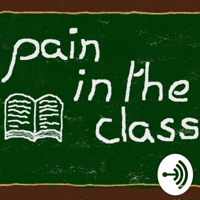 Pain In The Class