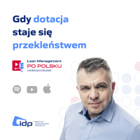 „Weźmy dotację!” – czyli co może pójść nie tak przy rozbudowie produkcji?