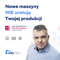Dlaczego nowe maszyny to często NIE jest rozwiązanie problemów małej produkcji?