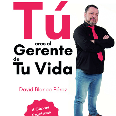 Tú Eres El Gerente De Tu Vida