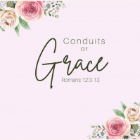 Conduits of Grace