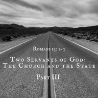 Two Servants of God: The Church amp The State // Part 3