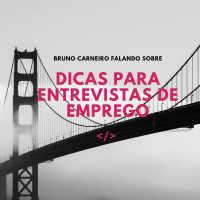 PODCAST DEVSTARTER #04 - CONVERSA COM BRUNO DA ZAPT TECH