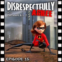 DA: Ep. 15 - The Incredibles Animation Debate