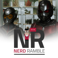 #010 - We Ramble About Ant-Man  The Wasp and The Incredibles 2