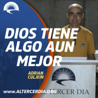 Dios tiene algo aun mejor.