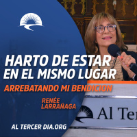 Harto de estar en el mismo lugar. Arrebatando mi bendición. (Renée - 18 may 2023)