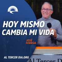 Hoy mismo cambia mi vida. (José)