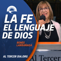 LA FE. El lenguaje de Dios. (Renee - 24 ago 2023)