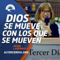 Dios se mueve, con los que se mueven. (Renee)