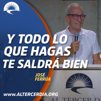 Y todo lo que hagas te saldrá bien.