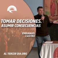 Tomar decisiones y asumir consecuencias (EMMANUEL · 12 ene 2023)