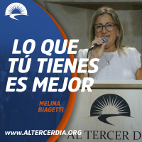 Lo que Tú tienes es mejor.