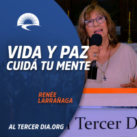 Vida y paz. Cuidá tu mente. (Renée - 16 mar 2023)