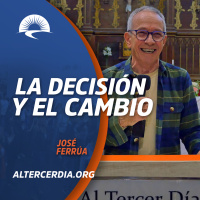 La decisión y el cambio. (JOSE)